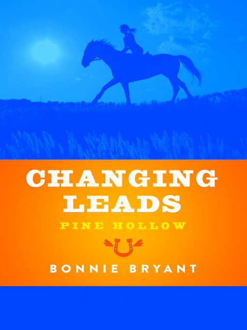 Title details for Changing Leads by Bonnie Bryant - Available